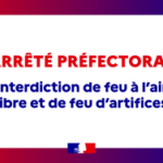 Interdiction de feu à l’air libre et d’usage d’artifices pyrotechniques